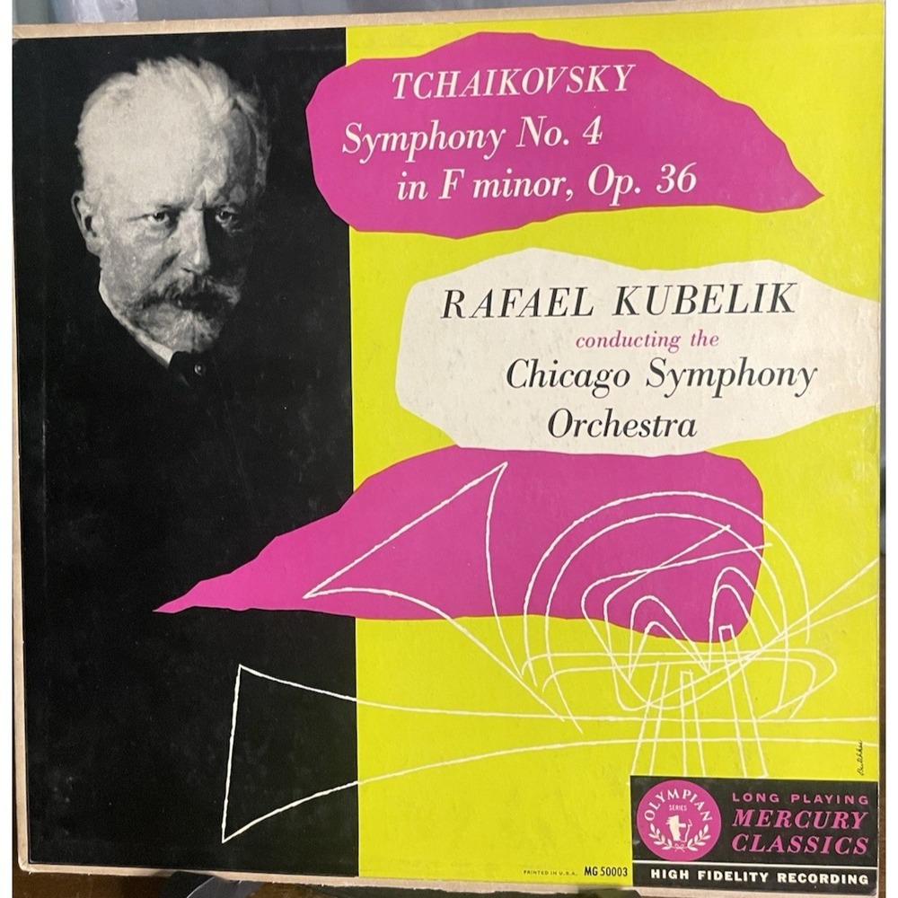 Tchaikovsky Symphony No 4 Rafael Kubelik Chicago Symphony Mercury 1952 Vinyl LP